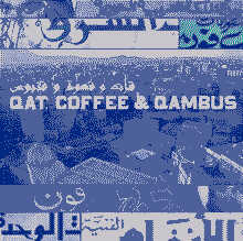 Qat, Coffee & Qambus: Raw 45s From Yemen